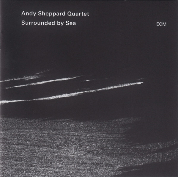 Andy Sheppard Quartet - Surrounded By Sea (CD, Album) (Mint (M)) - Image 3