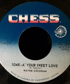 Wayne Cochran - Some-A' Your Sweet Love / When My Baby Cries (7") (Very Good (VG))