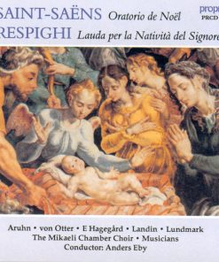 Mikaeli Kammarkör - Saint-Saëns: Oratorio De Noël · Respighi: Lauda Per La Natività Del Signore (CD, Album) (Near Mint (NM or M-))