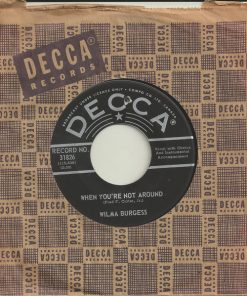 Wilma Burgess - When You're Not Around  (7") (Very Good Plus (VG+))