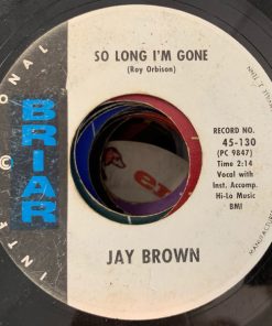 Jay Brown - So Long I'm Gone / I'll Keep On Loving You (7") (Very Good (VG))