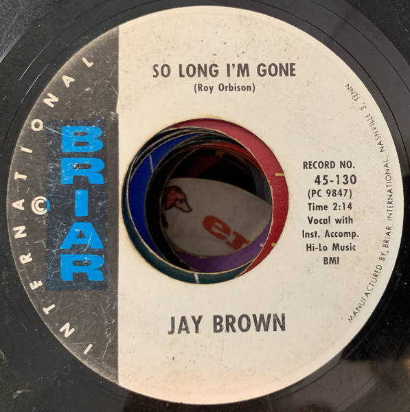 Jay Brown - So Long I'm Gone / I'll Keep On Loving You (7") (Very Good (VG))