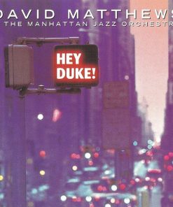 Dave Matthews (3) & The Manhattan Jazz Orchestra - Hey Duke! (CD) (Near Mint (NM or M-))
