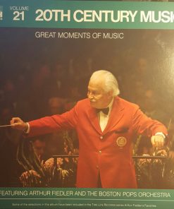 Arthur Fiedler And Boston Pops Orchestra - Great Moments Of Music Volume 21 20th Century Music (LP, Comp) (Mint (M))