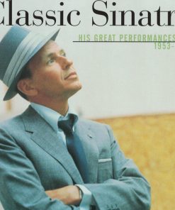 Frank Sinatra - Classic Sinatra - His Great Performances 1953-1960 (CD, Comp, RM) (Near Mint (NM or M-))