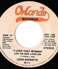 Leon Everette - I Love That Woman (Like The Devil Loves Sin) (7", Single) (Very Good Plus (VG+))