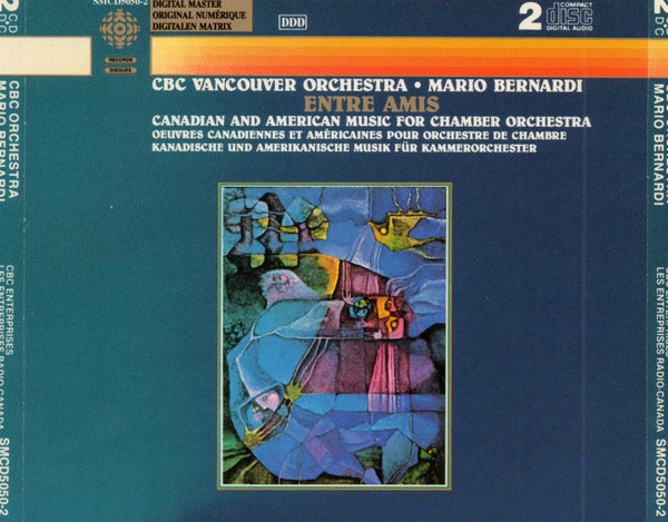 CBC Vancouver Orchestra, Mario Bernardi (2) - Entre Amis–Canadian And American Music For Chamber Orchestra (CD) (Near Mint (NM or M-)) - Image 3
