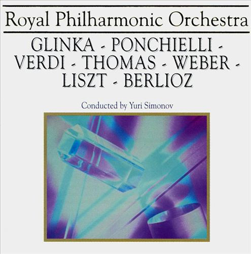 Royal Philharmonic Orchestra Conducted By Yuri Simonov - Glinka - Ponchielli - Verdi - Thomas - Weber - Liszt - Berlioz (CD) (Near Mint (NM or M-))