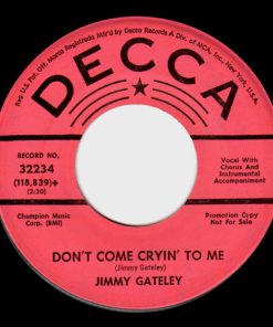 Jimmy Gateley - Don't Come Cryin' To Me / It Tears My Heart Out (7", Single, Promo) (Very Good Plus (VG+))