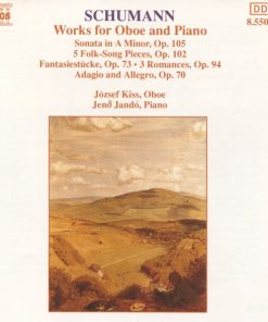 Robert Schumann, József Kiss, Jenö Jandó - Works For Oboe And Piano (CD, Album) (Near Mint (NM or M-))