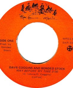 Dave Coggins And Bonded Stock - Way Before My Time / Forget My Loving You (7", Single) (Very Good Plus (VG+))