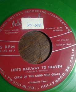 Crew Of The Good Ship Grace, Kenny Nelson, Charles Turner (4) - Life's Railway To Heaven / Alone (7", Gre) (Very Good Plus (VG+))