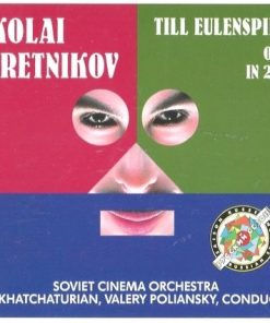 Николай Каретников  /  Оркестр Кинематографии cond. by Эмин Хачатурян & Valery Polyansky - Till Eulenspiegel - Opera in 2 Acts (2xCD, Album) (Near Mint (NM or M-))