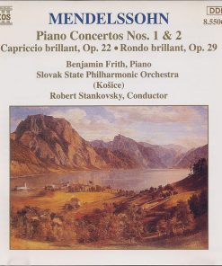 Felix Mendelssohn-Bartholdy - Benjamin Frith, Slovak State Philharmonic Orchestra, Košice, Robert Stankovsky - Piano Concertos Nos. 1 & 2 • Capriccio Brillant, Op. 22 • Rondo Brillant, Op. 29 (CD, Album) (Near Mint (NM or M-))