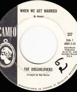 The Dreamlovers - When We Get Married / Just Because (7", Single) (Very Good Plus (VG+))