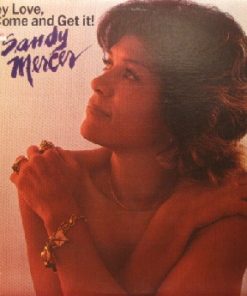 Sandy Mercer - Hey Love, Come And Get It! (LP, Album) (Mint (M))
