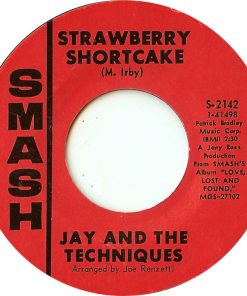 Jay & The Techniques - Strawberry Shortcake / Still (In Love With You) (7", Single, Styrene) (Near Mint (NM or M-))