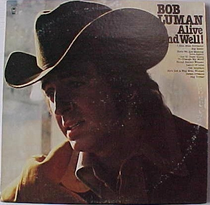 Bob Luman - Alive And Well! (LP, Album) (Mint (M))