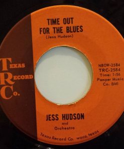 Jess Hudson - Time Out For The Blues / Sho-Nuff (7", Single) (Very Good Plus (VG+))