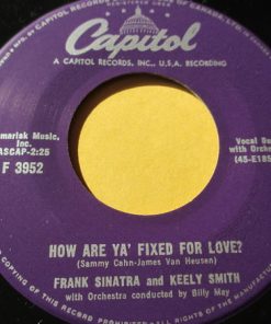 Frank Sinatra, Keely Smith - How Are Ya' Fixed For Love? (7", Single) (Very Good (VG))