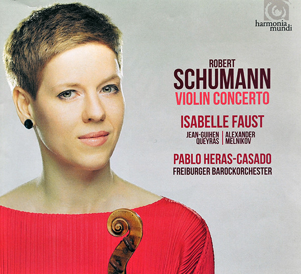 Robert Schumann - Isabelle Faust, Jean-Guihen Queyras, Alexander Melnikov, Pablo Heras-Casado, Freiburger Barockorchester - Violin Concerto / Piano Trio No. 3 (CD, Album + DVD-V, NTSC) (Near Mint (NM or M-)) - Image 3