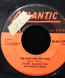 Clyde McPhatter - No Love Like Her Love (7", Single) (Near Mint (NM or M-))