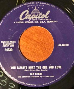 Kay Starr - You Always Hurt The One You Love (7", Single) (Very Good Plus (VG+))