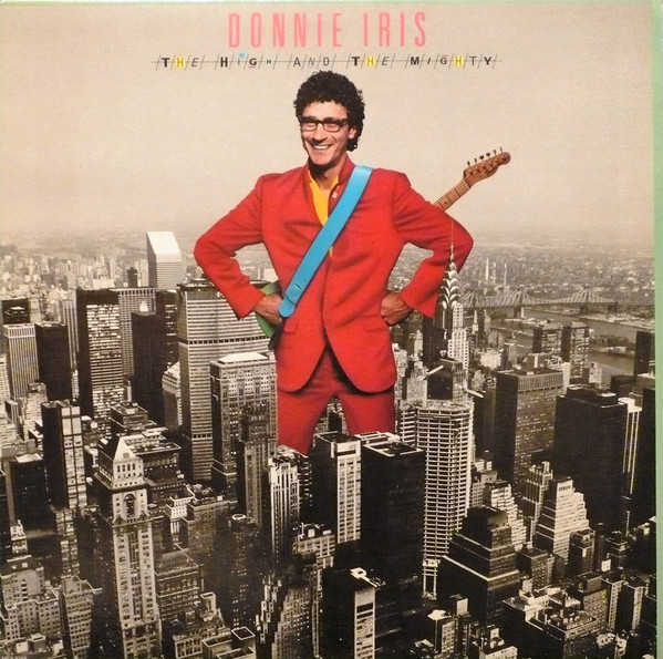 Donnie Iris And The Cruisers - The High And The Mighty (LP, Album) (Mint (M))