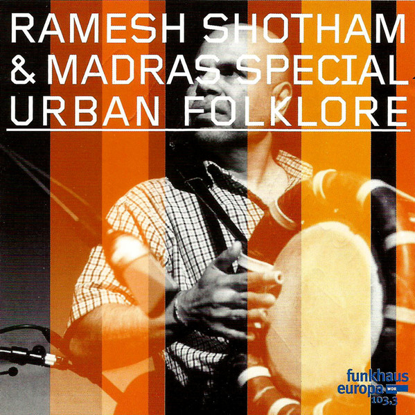 Ramesh Shotham & Madras Special - Urban Folklore (CD) (Near Mint (NM or M-))