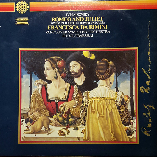 Pyotr Ilyich Tchaikovsky - Vancouver Symphony Orchestra, Rudolf Barshai - Tchaikovsky: Romeo And Juliet • Francesca Da Rimini (LP) (Mint (M))