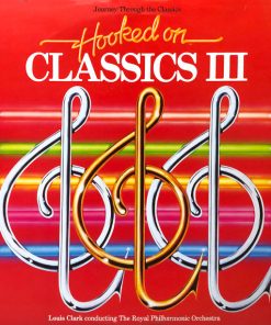 Louis Clark Conducting The Royal Philharmonic Orchestra - Hooked On Classics III - Journey Through The Classics (LP, Album) (Mint (M))