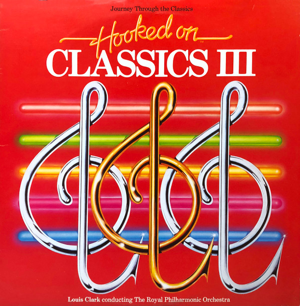 Louis Clark Conducting The Royal Philharmonic Orchestra - Hooked On Classics III - Journey Through The Classics (LP, Album) (Mint (M))