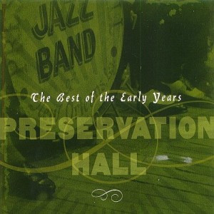 Preservation Hall Jazz Band - The Best of the Early Years (CD, Comp) (Near Mint (NM or M-))