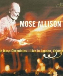 Mose Allison - The Mose Chronicles - Live In London, Volume 1 (CD, Album) (Near Mint (NM or M-))