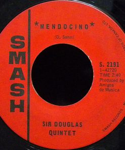Sir Douglas Quintet - Mendocino (7", Single) (Very Good Plus (VG+))