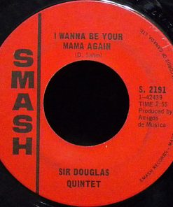 Alternative view of Sir Douglas Quintet - Mendocino (7", Single) (Very Good Plus (VG+))