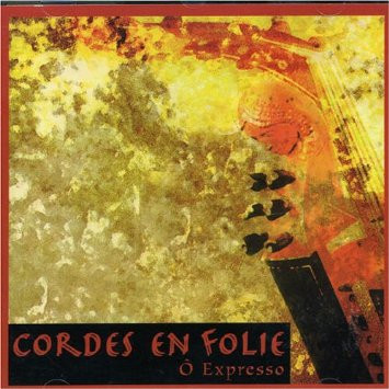 Cordes En Folie - Ô Expresso (CD, Album) (Near Mint (NM or M-))