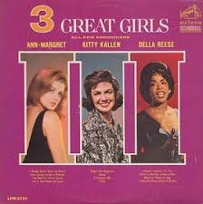 Ann Margret - Kitty Kallen - Della Reese - 3 Great Girls (LP, Album) (Mint (M))