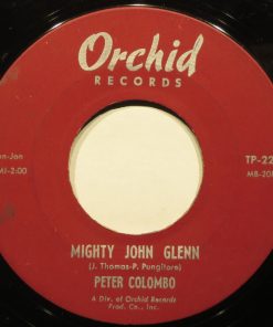 Alternative view of Peter Colombo - Mighty John Glenn (7") (Very Good Plus (VG+))