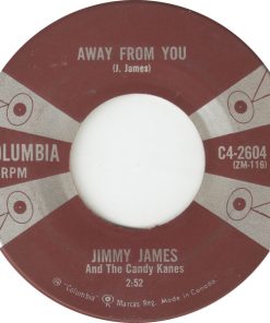 Jimmy James & The Candy Kanes - Away From You (7", Single) (Very Good Plus (VG+))