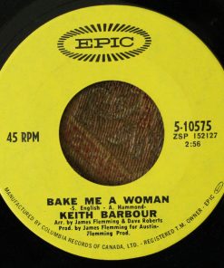 Keith Barbour - Bake Me A Woman (7", Single) (Near Mint (NM or M-))