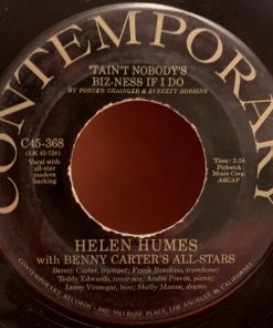 Alternative view of Helen Humes With Benny Carter And His Orchestra - 'Tain't Nobody's Biz-Ness If I Do / Trouble In Mind (7") (Very Good Plus (VG+))