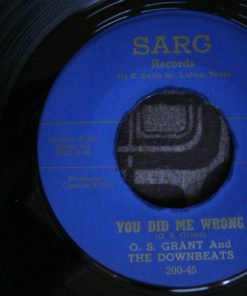 O. S. Grant And The Downbeats (6) - You Did Me Wrong  (7", Single) (Very Good Plus (VG+))