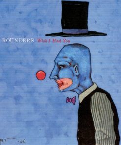 The Rounders (8) - Wish I Had You (CD, Album) (Near Mint (NM or M-))
