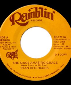 Stan Hitchcock -  She Sings Amazing Grace  (7", Promo) (Very Good Plus (VG+))