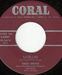 Alternative view of Teresa Brewer - The One Rose (That's Left In My Heart) / Satellite (7", Single, Mono) (Good (G))