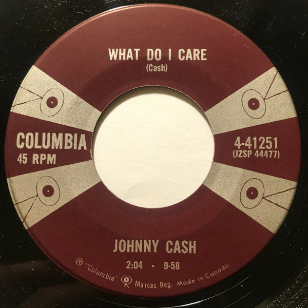 Johnny Cash - What Do I Care / All Over Again (7") (Good Plus (G+))