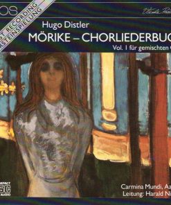 Hugo Distler - Carmina Mundi, Aachen Leitung: Harald Nickoll - Mörike - Chorliederbuch Vol. 1 Für Gemischten Chor (CD, Album) (Near Mint (NM or M-))