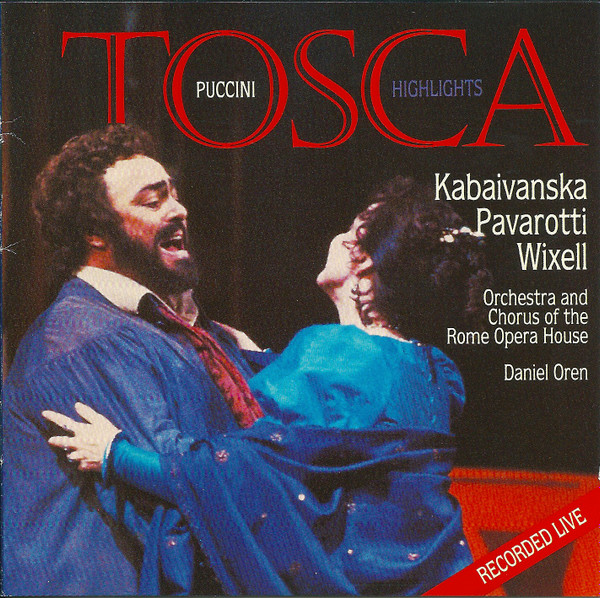 Giacomo Puccini / Raina Kabaivanska · Luciano Pavarotti · Ingvar Wixell / Orchestra Del Teatro Dell'Opera Di Roma And Coro Del Teatro Dell'Opera Di Roma, Daniel Oren - Tosca Highlights (CD) (Near Mint (NM or M-))