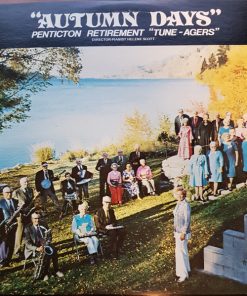 Penticton Retirement "Tune-Agers" - "Autumn Days" (LP, Album) (Mint (M))